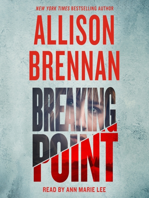 Title details for Breaking Point by Allison Brennan - Wait list